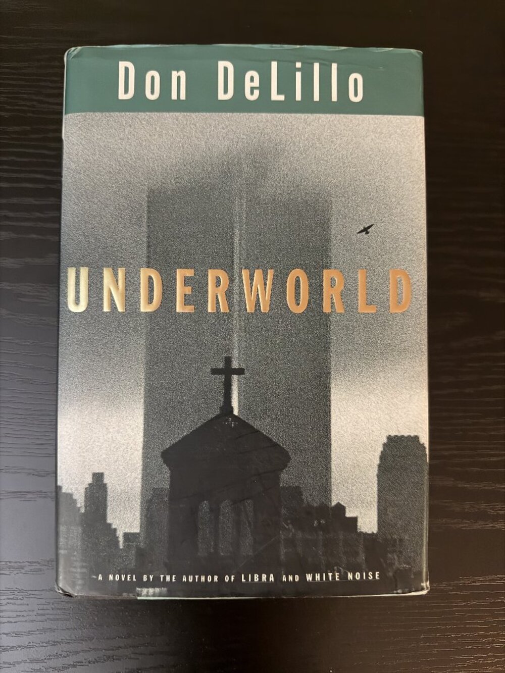 Underworld by Don DeLillo, Scribner Hardcover with Dust Jacket